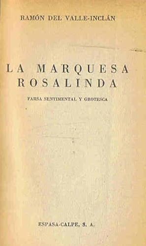 Seller image for LA MARQUESA ROSALINDA. Farsa sentimental y grotesca for sale by Librera Torren de Rueda