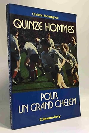 Seller image for Quinze hommes pour un Grand chelem for sale by crealivres