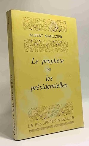 Seller image for Le prophte ou les prsidentielles for sale by crealivres