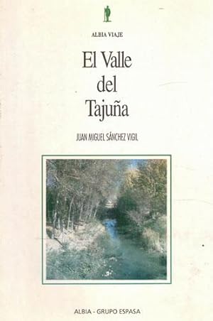 Seller image for El Valle de Tajua. Pueblos, historias, tradiciones, leyendas y cultura for sale by Librera Cajn Desastre