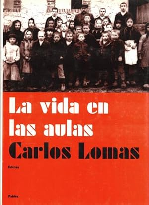 Bild des Verkufers fr La vida en las aulas. Memoria de la escuela en la literatura zum Verkauf von Librera Cajn Desastre