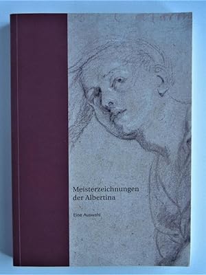 Meisterzeichnungen der Albertina. Eine Auswahl