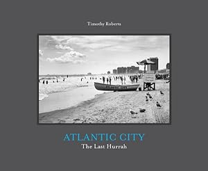 Seller image for Atlantic City : The Last Hurrah for sale by GreatBookPrices