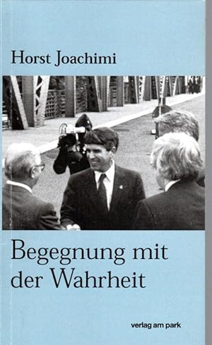 Bild des Verkufers fr Begegnung mit der Wahrheit zum Verkauf von Antiquariat Jterbook, Inh. H. Schulze