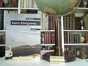Kains Königsweg. Roman.