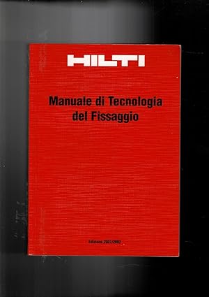Immagine del venditore per Manuale di tecnologia del Fissaggio. EDizione 2001-2002. venduto da Libreria Gull