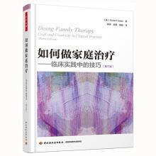 Bild des Verkufers fr How do psychological thousands of family therapy - Skills (third edition) clinical practice(Chinese Edition) zum Verkauf von liu xing