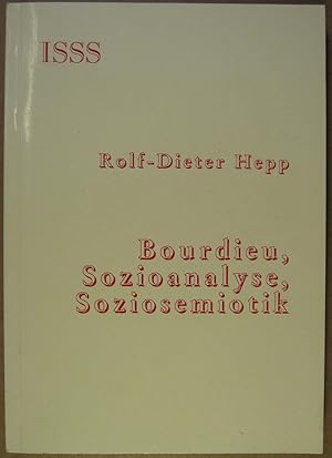 Bild des Verkufers fr Bourdieu, Sozioanalyse, Soziosemiotik. zum Verkauf von Rotes Antiquariat