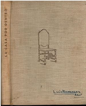 Imagen del vendedor de LA CASA POR DENTRO. Vol. I. 2 ed. Con firmas del anterior propietario. a la venta por angeles sancha libros