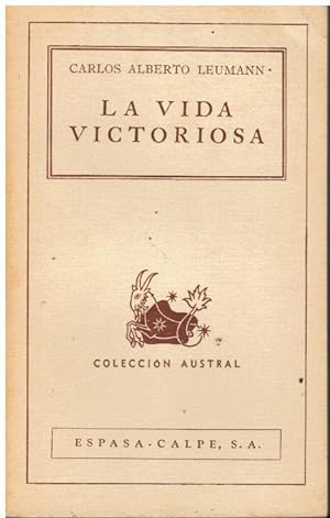 Seller image for LA VIDA VICTORIOSA. Novela. Con firma del anterior propietario. for sale by angeles sancha libros
