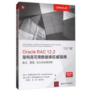 Seller image for Oracle RAC 12.2 database high availability architecture Definitive Guide: concept. management. optimization and troubleshooting(Chinese Edition) for sale by liu xing
