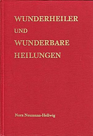 Seller image for Wunderheiler und wunderbare Heilungen for sale by Die Buchgeister
