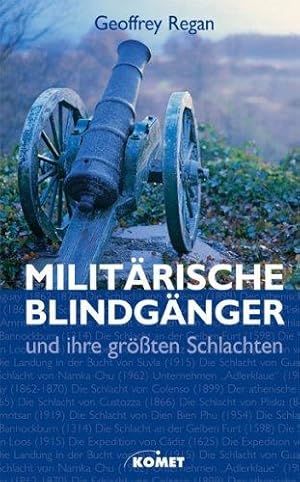 Bild des Verkufers fr Militrische Blindgnger und ihre grssten Schlachten zum Verkauf von Die Buchgeister