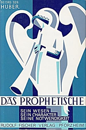 Seller image for Das Prophetische. Sein Wesen, sein Charakter, seine Notwendigkeit for sale by Die Buchgeister