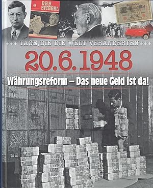 Imagen del vendedor de 20.6.1948, Whrungsreform - das neue Geld ist da. Autor. Hrsg. Karl-Otto Saur, T a la venta por Die Buchgeister