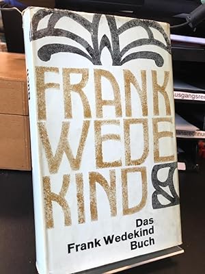 Image du vendeur pour Das Frank Wedekind Buch. Auswahl und Nachwort: Herbert Reino. mis en vente par Altstadt-Antiquariat Nowicki-Hecht UG