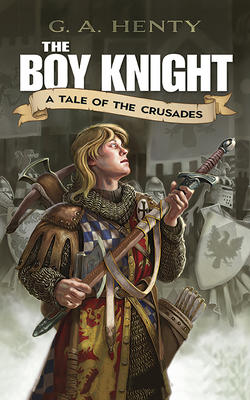Imagen del vendedor de The Boy Knight: A Tale of the Crusades (Paperback or Softback) a la venta por BargainBookStores