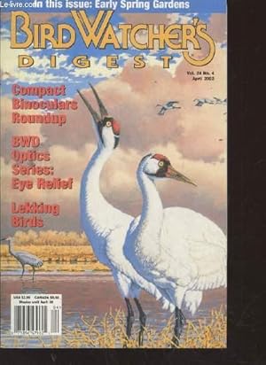 Image du vendeur pour Bird Watcher's Digest Vol.24 n4 April 2002. Sommaire : Whooping crane - Bird gardening : early spring gardens - The planting bird - Far afield : Dining in Cape may - After the Spartk : autdubon camp in Maine - etc. mis en vente par Le-Livre