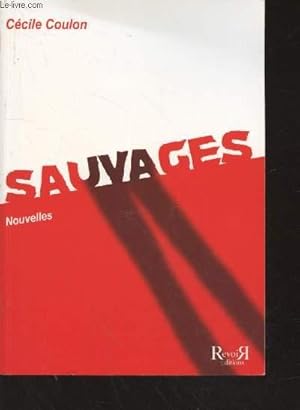 Bild des Verkufers fr Sauvages : Nouvelles zum Verkauf von Le-Livre