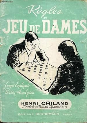Image du vendeur pour Rgles du jeu de dames- Cours expliqus, partie analuse mis en vente par Le-Livre