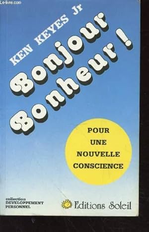 Image du vendeur pour Bonjour Bonheur ! mis en vente par Le-Livre