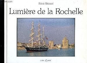 Imagen del vendedor de Lumire de la Rochelle a la venta por Le-Livre