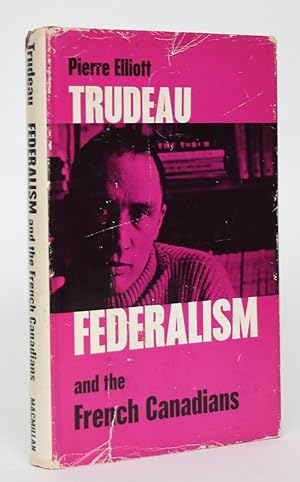 Imagen del vendedor de Federalism and the French Canadians a la venta por Minotavros Books,    ABAC    ILAB