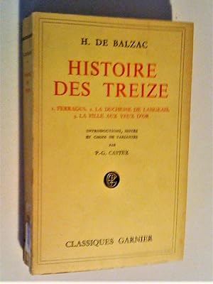 Imagen del vendedor de HISTOIRE DES TREIZE (1. FERRAGUS, 2. LA DUCHESSE DE LANGEAIS, 3. LA FILLE AUX YEUX D'OR) a la venta por Claudine Bouvier
