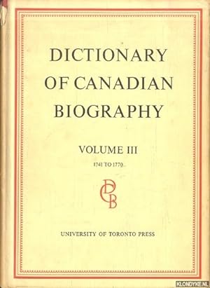 Bild des Verkufers fr Dictionary of Canadian Biography. Volume III: 1471 to 1770 zum Verkauf von Klondyke
