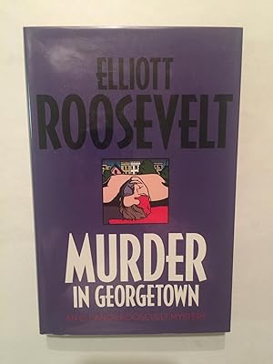 Imagen del vendedor de Murder in Georgetown (An Eleanor Roosevelt Mystery) (#18 of 20 books in this series) a la venta por OldBooksFromTheBasement