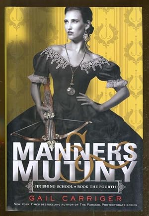 Manners & Mutiny: Finishing School-Book the Fourth
