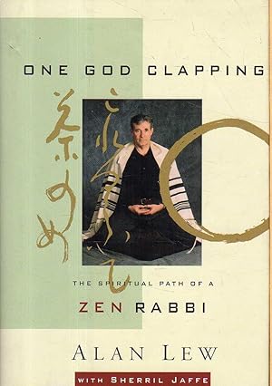 Seller image for One God Clapping: The Spiritual Path of a Zen Rabbi for sale by Messinissa libri