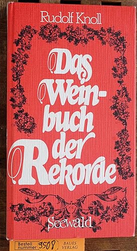 Das Weinbuch der Rekorde.