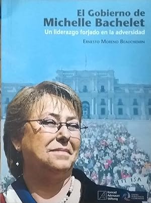 Imagen del vendedor de EL GOBIERNO DE MICHELLE BACHELET a la venta por Green Libros