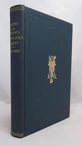 Seller image for History of the Fifteenth Pennsylvania Volunteer Cavalry Which Was Recruited and Known As the Anderson Cavalry in the Rebellion of 1861-1865 for sale by Open Boat Booksellers