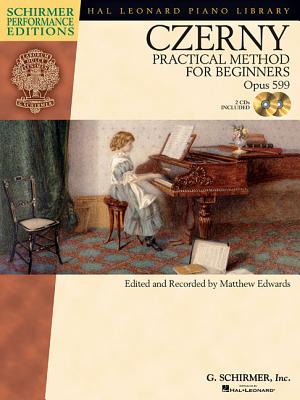 Immagine del venditore per Carl Czerny - Practical Method for Beginners, Op. 599: With Online Audio of Performance Tracks [With CD (Audio)] (Mixed Media Product) venduto da BargainBookStores