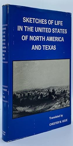 Image du vendeur pour Sketches of Life in The United States of North America and Texas mis en vente par Tschanz Rare Books