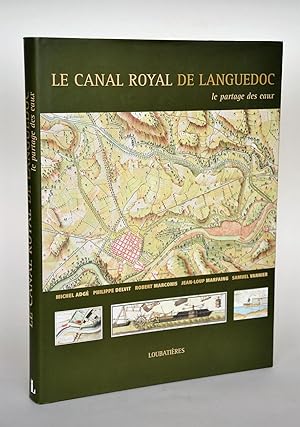 Image du vendeur pour Le Canal Royal De Languedoc : Le Partage Des Eaux mis en vente par Librairie Raimbeau