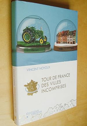 Tour de France des villes incomprises