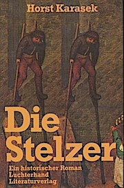 Seller image for Die Stelzer. Ein historischer Roman for sale by Che & Chandler Versandbuchhandlung