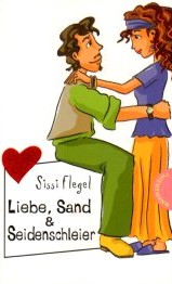 Liebe, Sand & Seidenschleier. Freche Mädchen - freche Bücher!