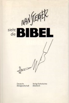 Ivan Steiger sieht die Bibel.