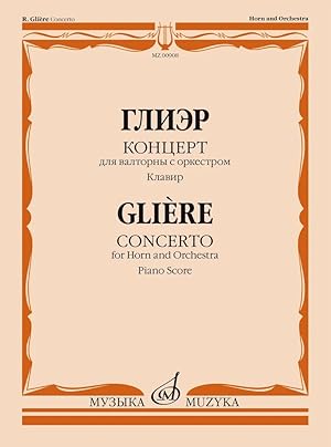 Gliere. Concerto for Horn and Orchestra. Piano score