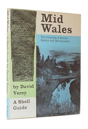 Mid Wales - The Counties of Brecon, Radnor and Montgomery A Shell Guide.