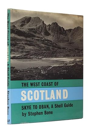 The West Coast of Scotland - Skye to Oban A Shell Guide.