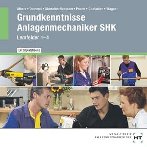 Seller image for CD-ROM - Grundkenntnisse Anlagenmechaniker SHK: Lernfelder 1 - 4 (nur volle Berechnung mglich) for sale by Versandbuchhandlung Kisch & Co.