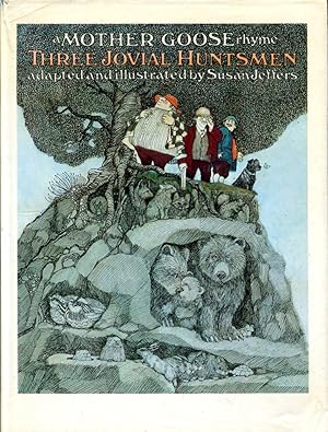 Three Jovial Huntsmen: A Mother Goose Rhyme