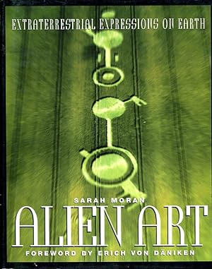 Seller image for Alien Art: Extraterrestrial Expressions on Earth for sale by Godley Books