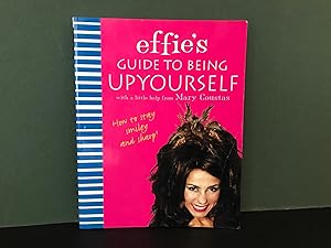 Effie's Guide to Being Upyourself (With a Little Help from Mary Coustas) [Up Yourself]