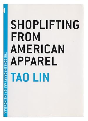 Seller image for Shoplifting from American Apparel (The Contemporary Art of the Novella) for sale by Arundel Books